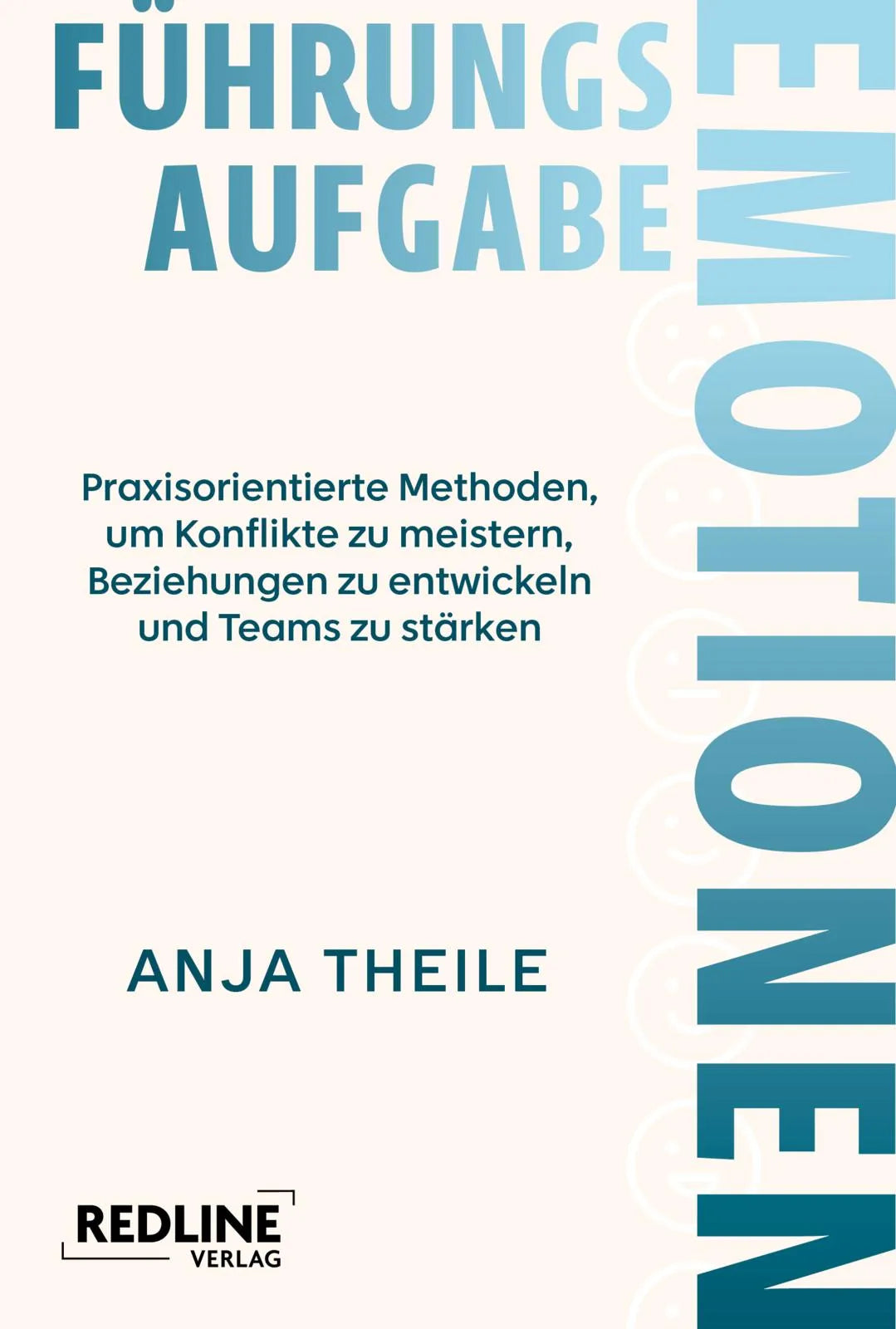 Cover: Führungsaufgabe Emotionen (Taschenbuch) von Anja Theile