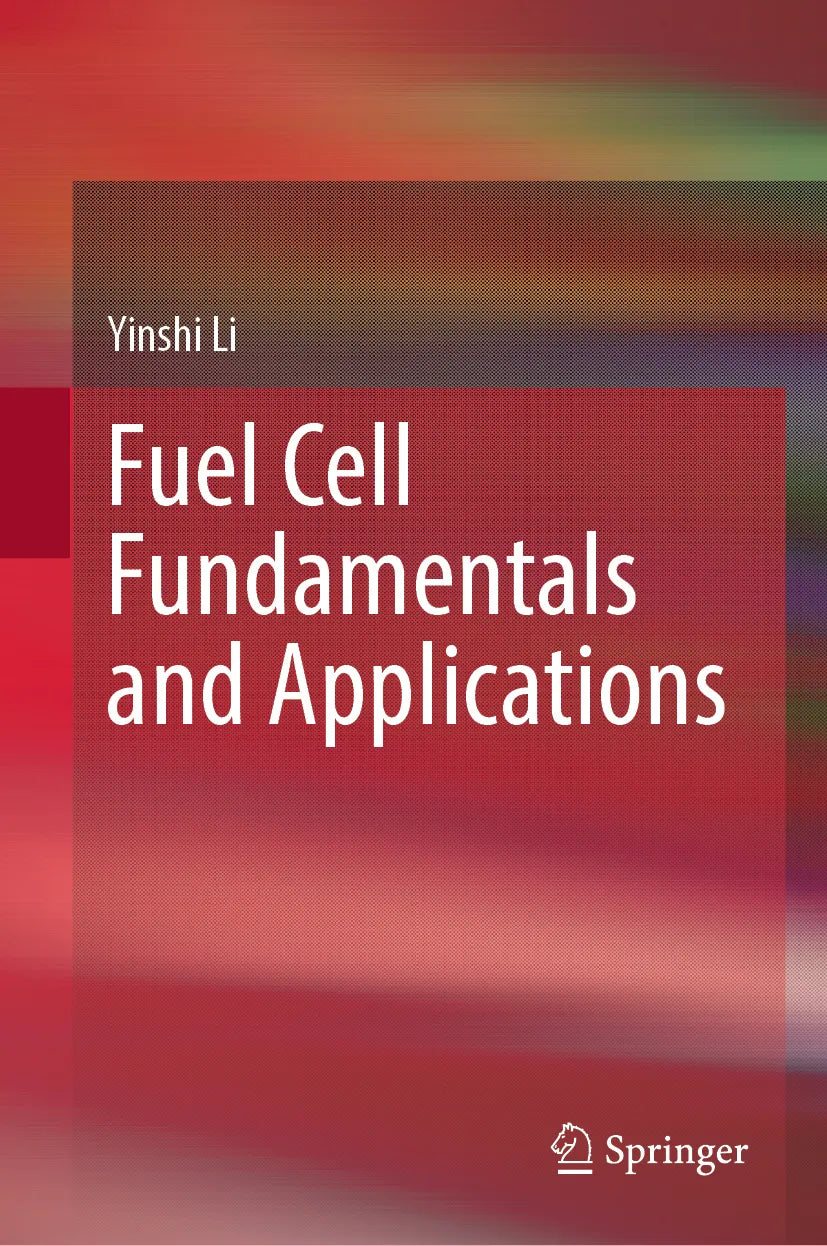 Cover: Fuel Cell Fundamentals and Applications (E-Book) von Yinshi Li