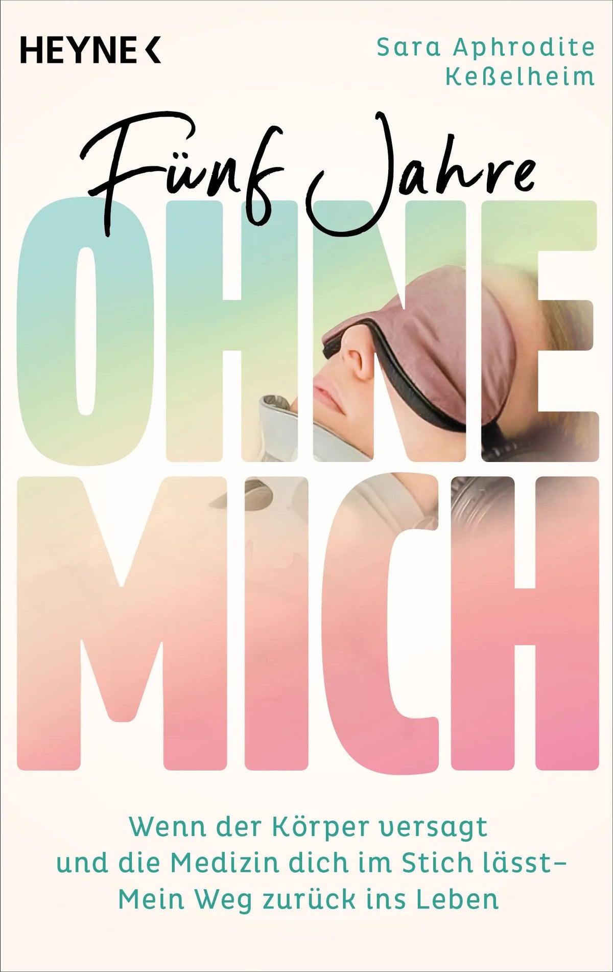Cover: Fünf Jahre ohne mich (Taschenbuch) von Sara Aphrodite Keßelheim