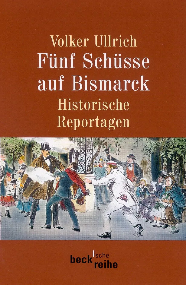 Buchcover von 'Fünf Schüsse auf Bismarck' - Taschenbuch von Volker Ullrich
