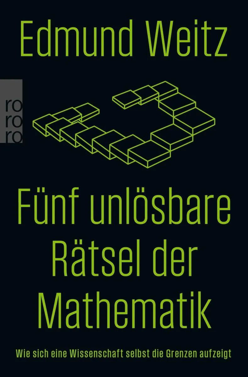 Cover: Fünf unlösbare Rätsel der Mathematik (E-Book) von Edmund Weitz