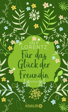 Buchcover von 'Für das Glück der Freundin' - Taschenbuch von Iny Lorentz