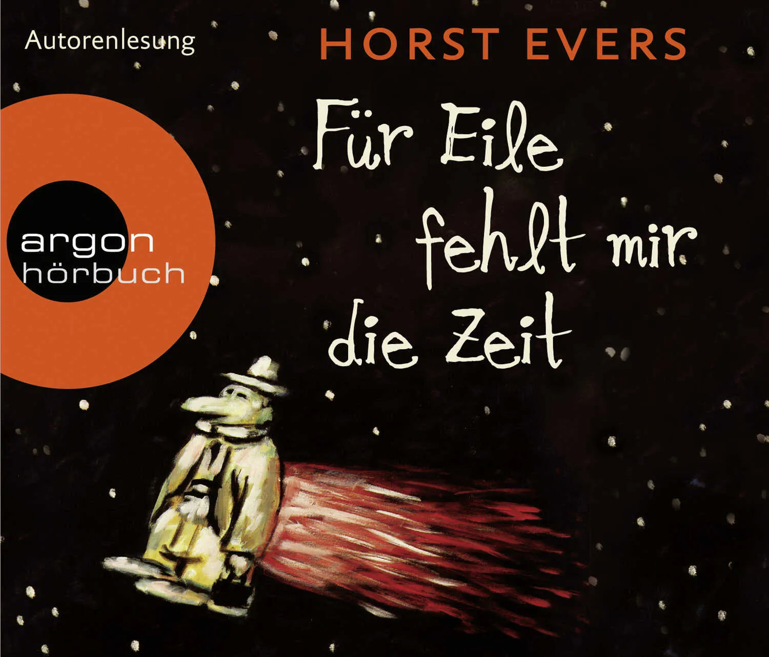 Buchcover von 'Für Eile fehlt mir die Zeit' - Hörbuch (CD) von Horst Evers