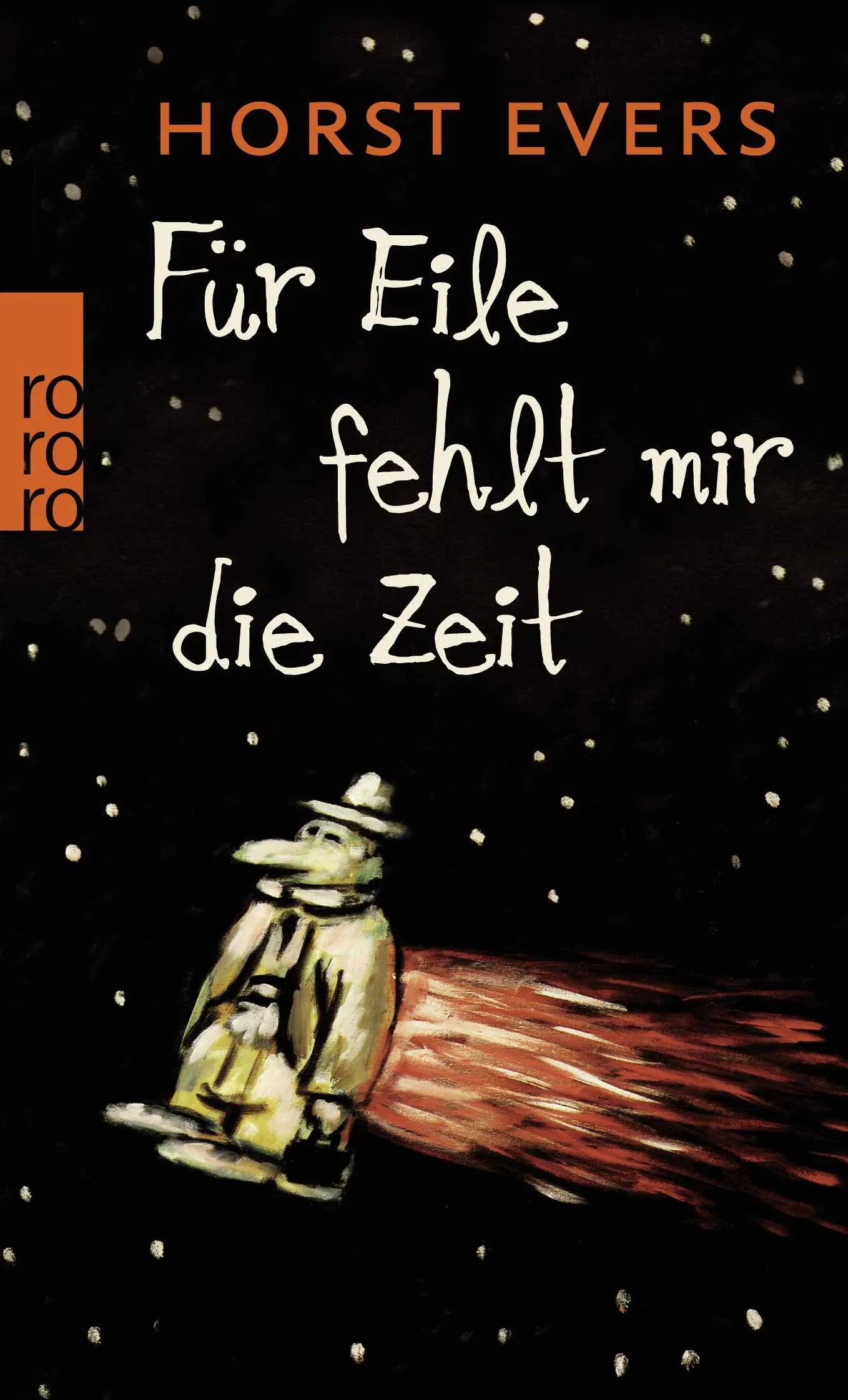 Buchcover von 'Für Eile fehlt mir die Zeit' - Taschenbuch von Horst Evers