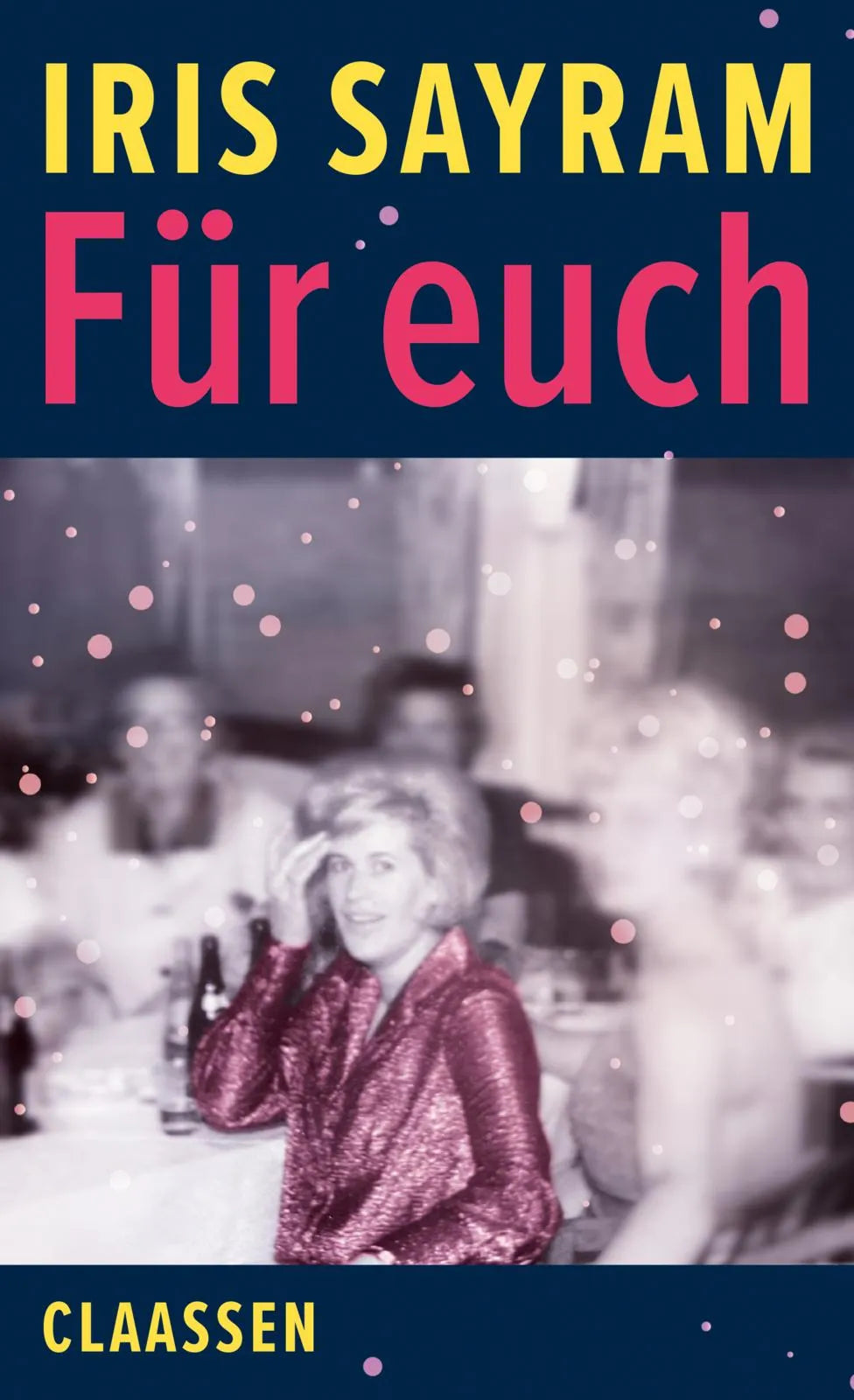Buchcover von 'Für euch' - Gebundene Ausgabe von Iris Sayram