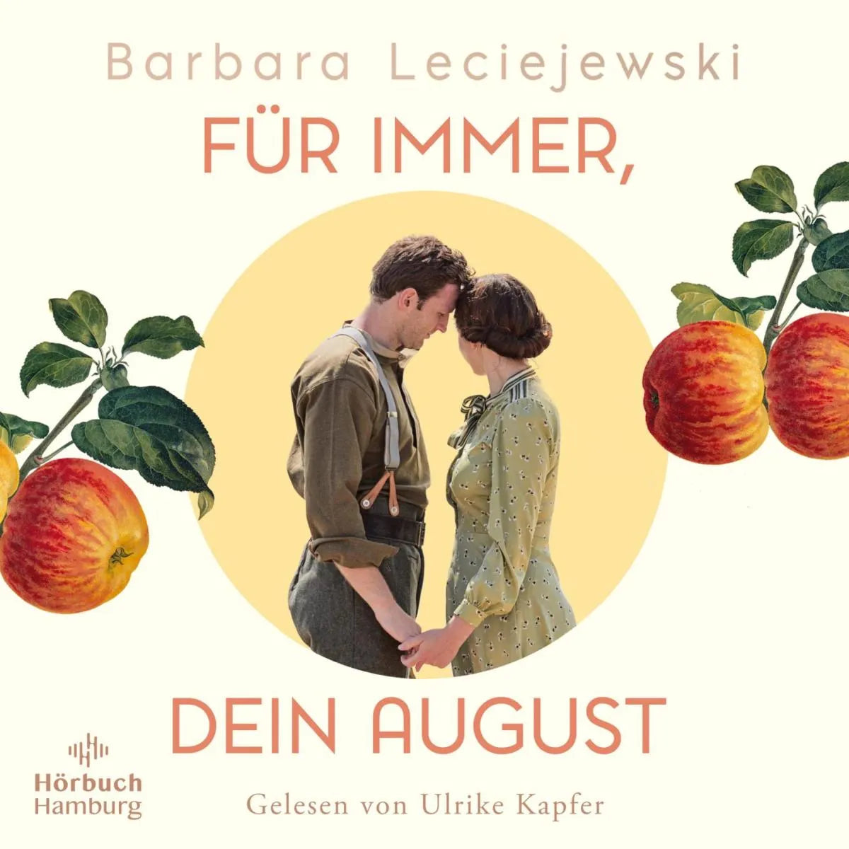 Cover: Für immer, dein August (Hörbuch Download) von Barbara Leciejewski