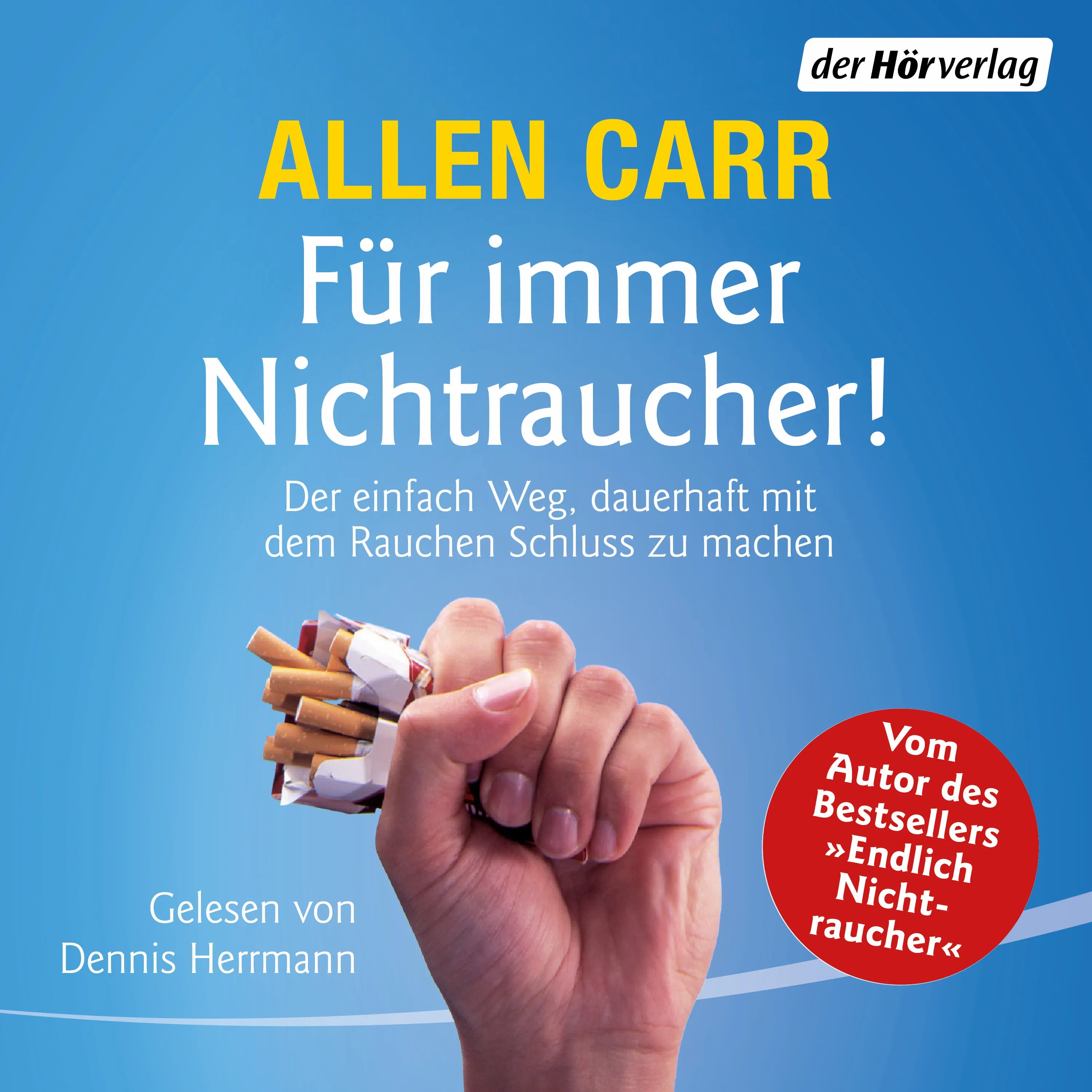 Cover: Für immer Nichtraucher! (Hörbuch Download) von Allen Carr