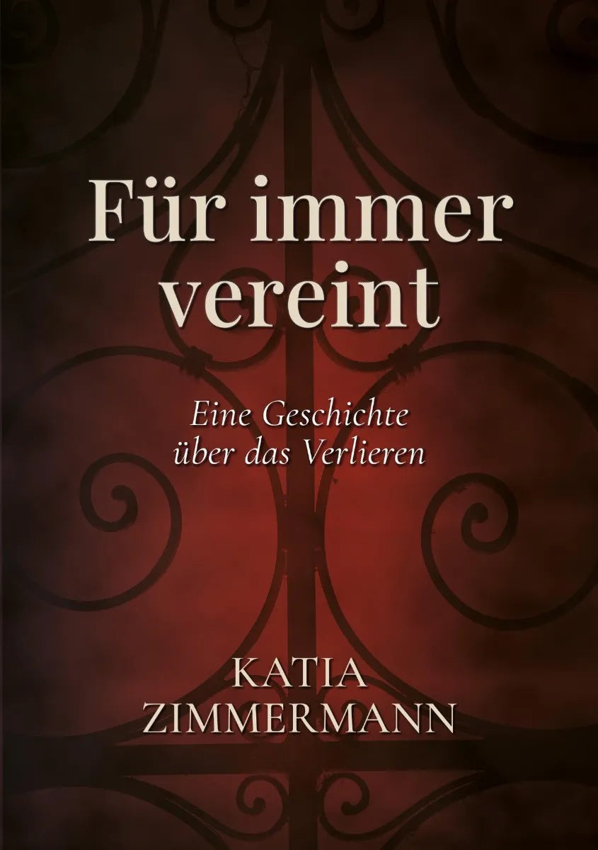 Cover: Für immer vereint (E-Book) von Katia Zimmermann