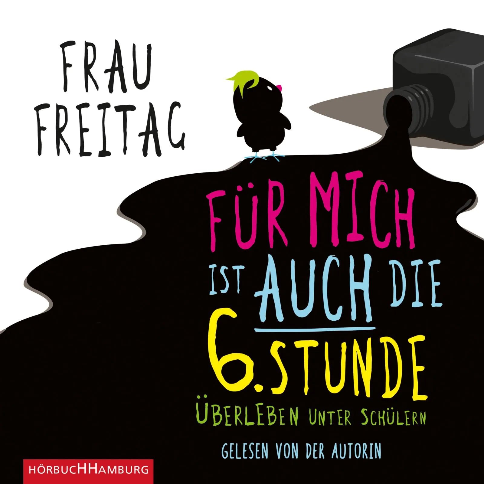 Buchcover von 'Für mich ist auch die 6. Stunde' - Hörbuch (CD) von Frau Freitag