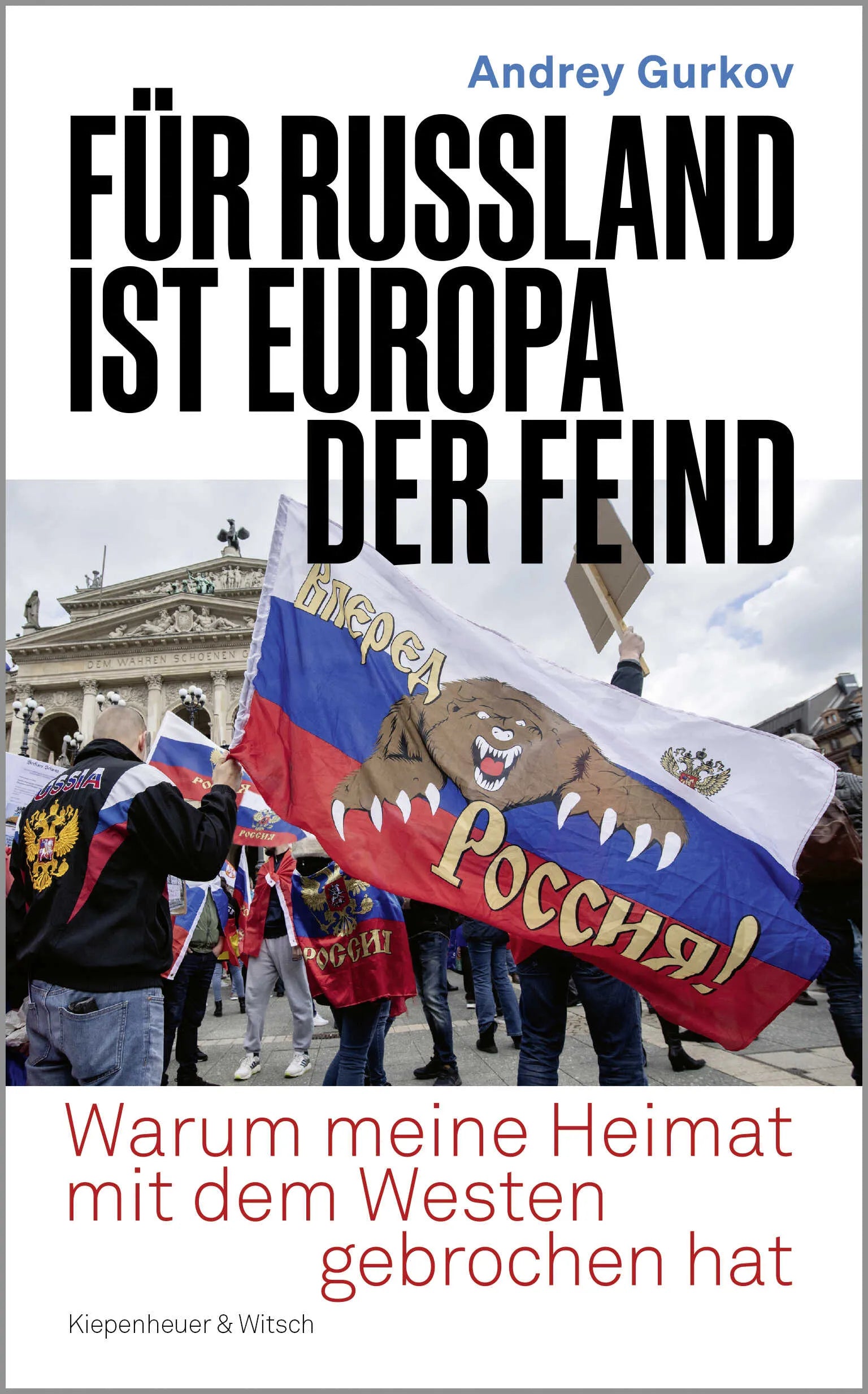 Buchcover von 'Für Russland ist Europa der Feind' - Gebundene Ausgabe von Andrey Gurkov