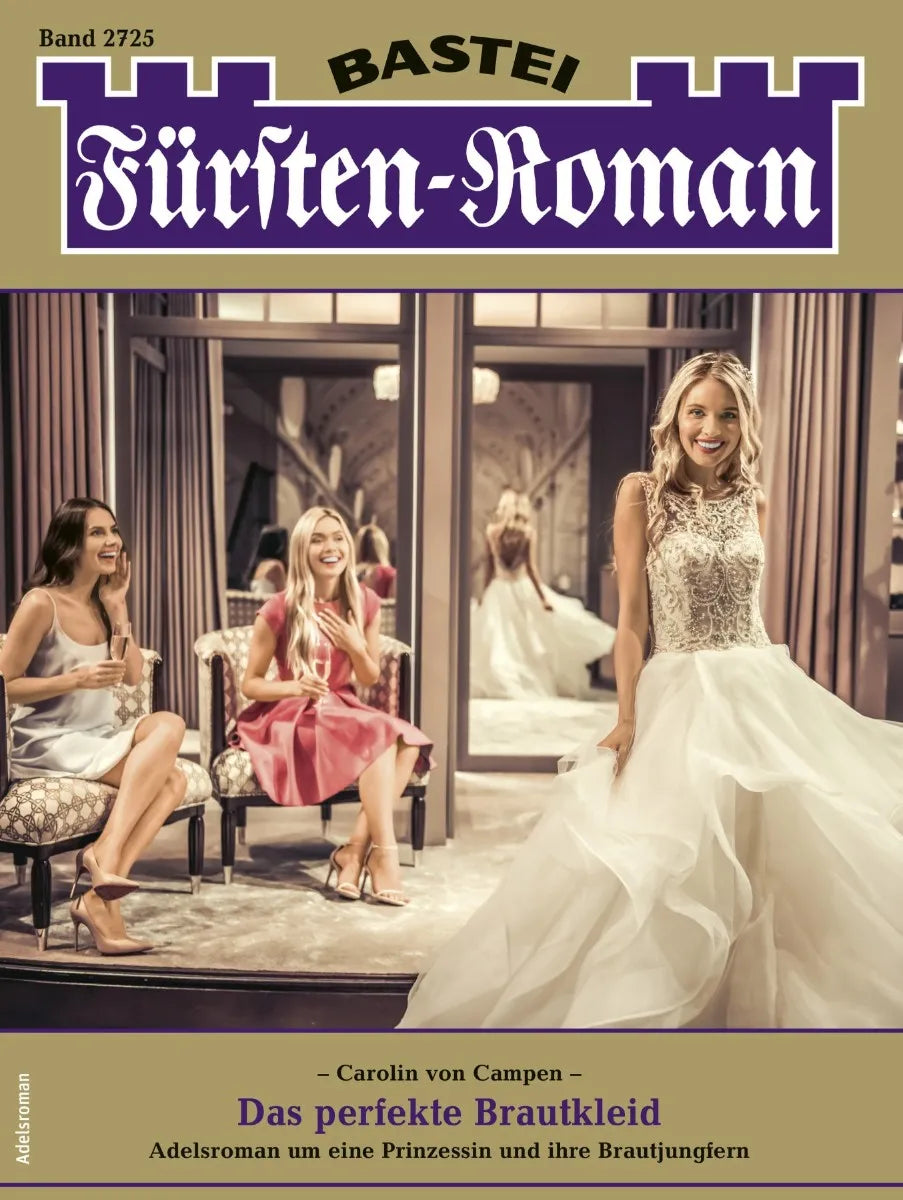 Cover: Fürsten-Roman 2725 (E-Book) von Carolin von Campen