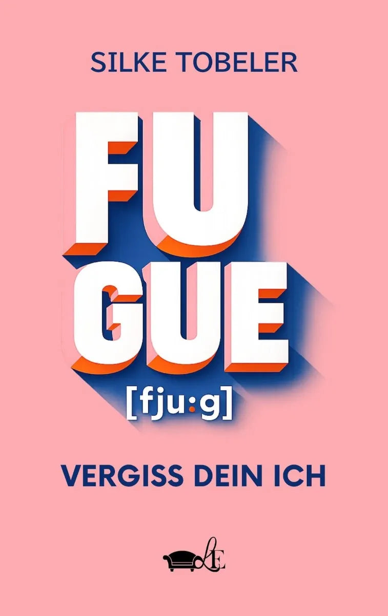 Cover: Fugue [fju;g] (E-Book) von Silke Tobeler