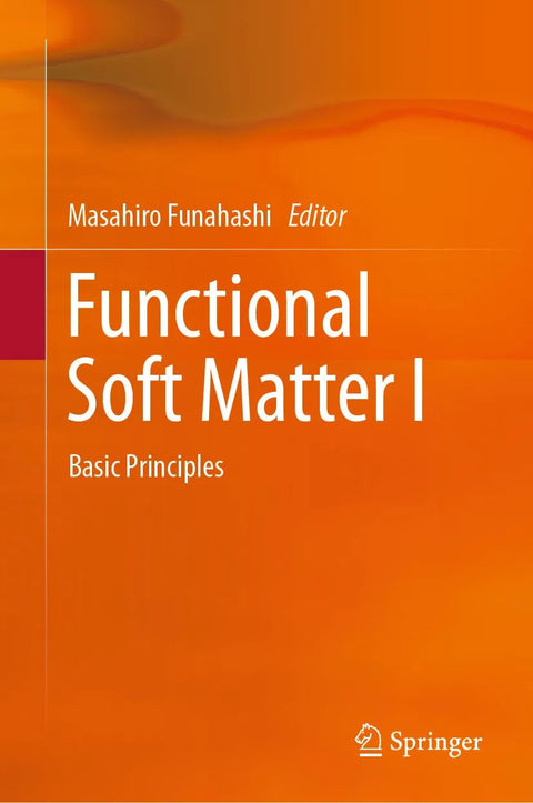 Functional Soft Matter I