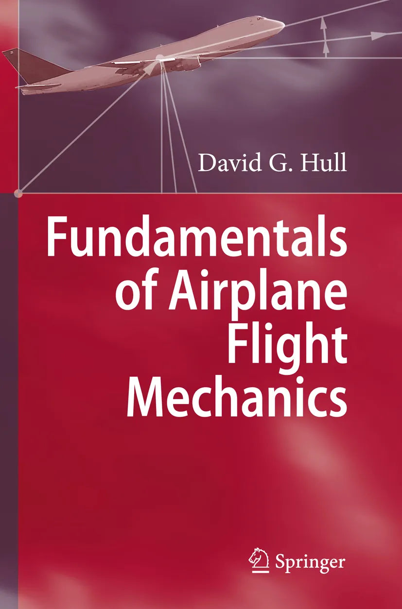 Cover: Fundamentals of Airplane Flight Mechanics (E-Book) von David G. Hull