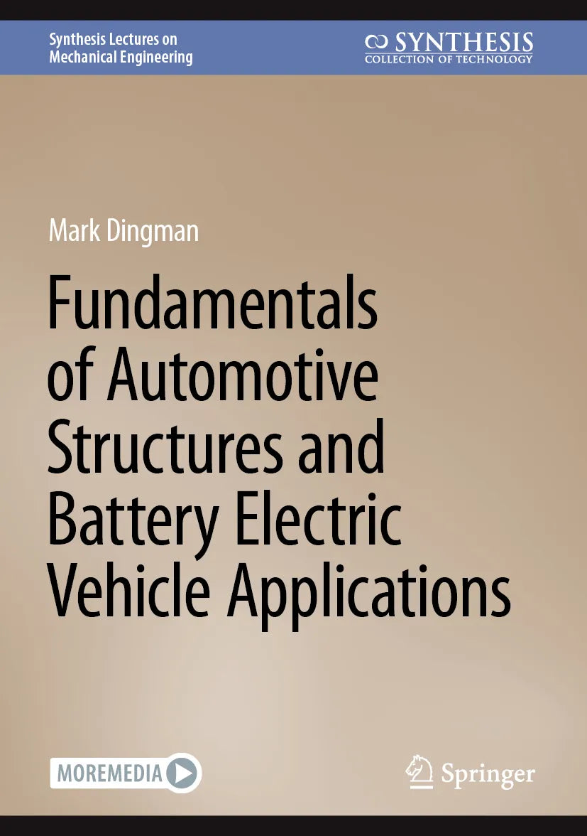 Cover: Fundamentals of Automotive Structures and Battery Electric Vehicle Applications (E-Book) von Mark Dingman