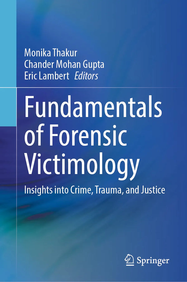 Fundamentals of Forensic Victimology