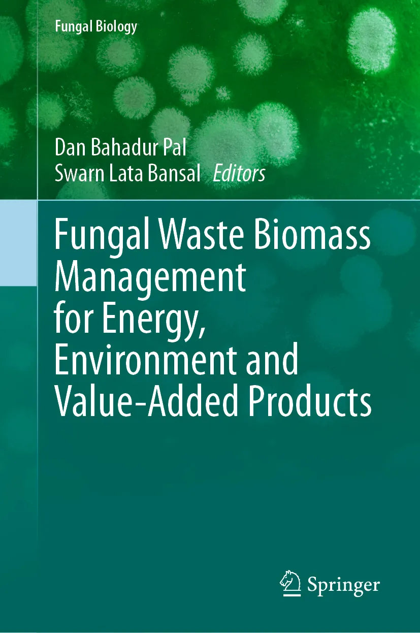 Cover: Fungal Waste Biomass Management for Energy, Environment and Value-Added Products (E-Book)