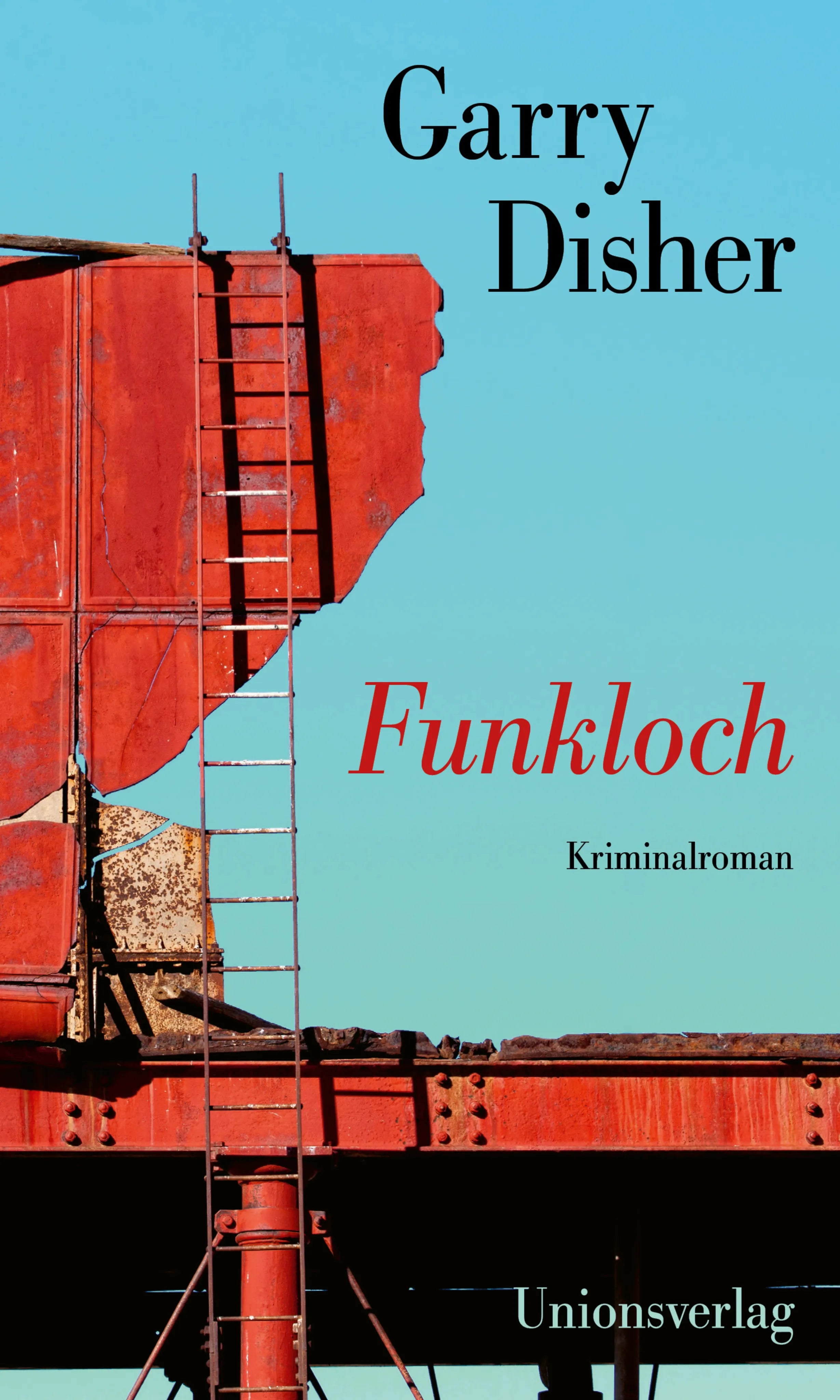 Buchcover von 'Funkloch' - Gebundene Ausgabe von Garry Disher
