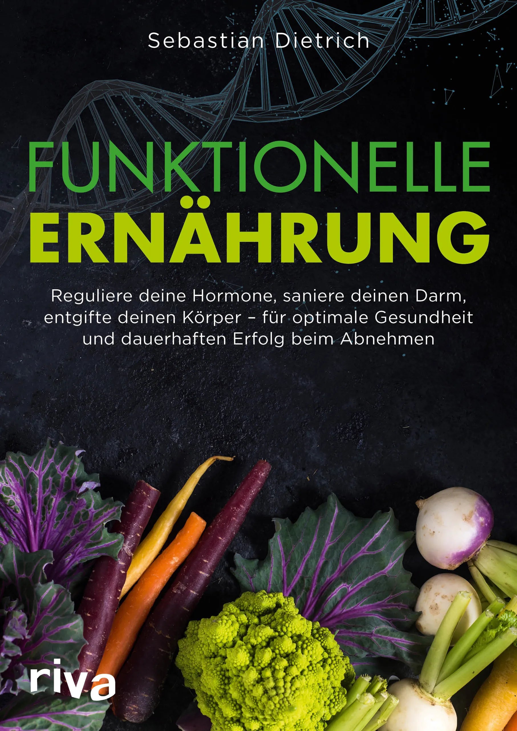 Buchcover von 'Funktionelle Ernährung' - Taschenbuch von Sebastian Dietrich