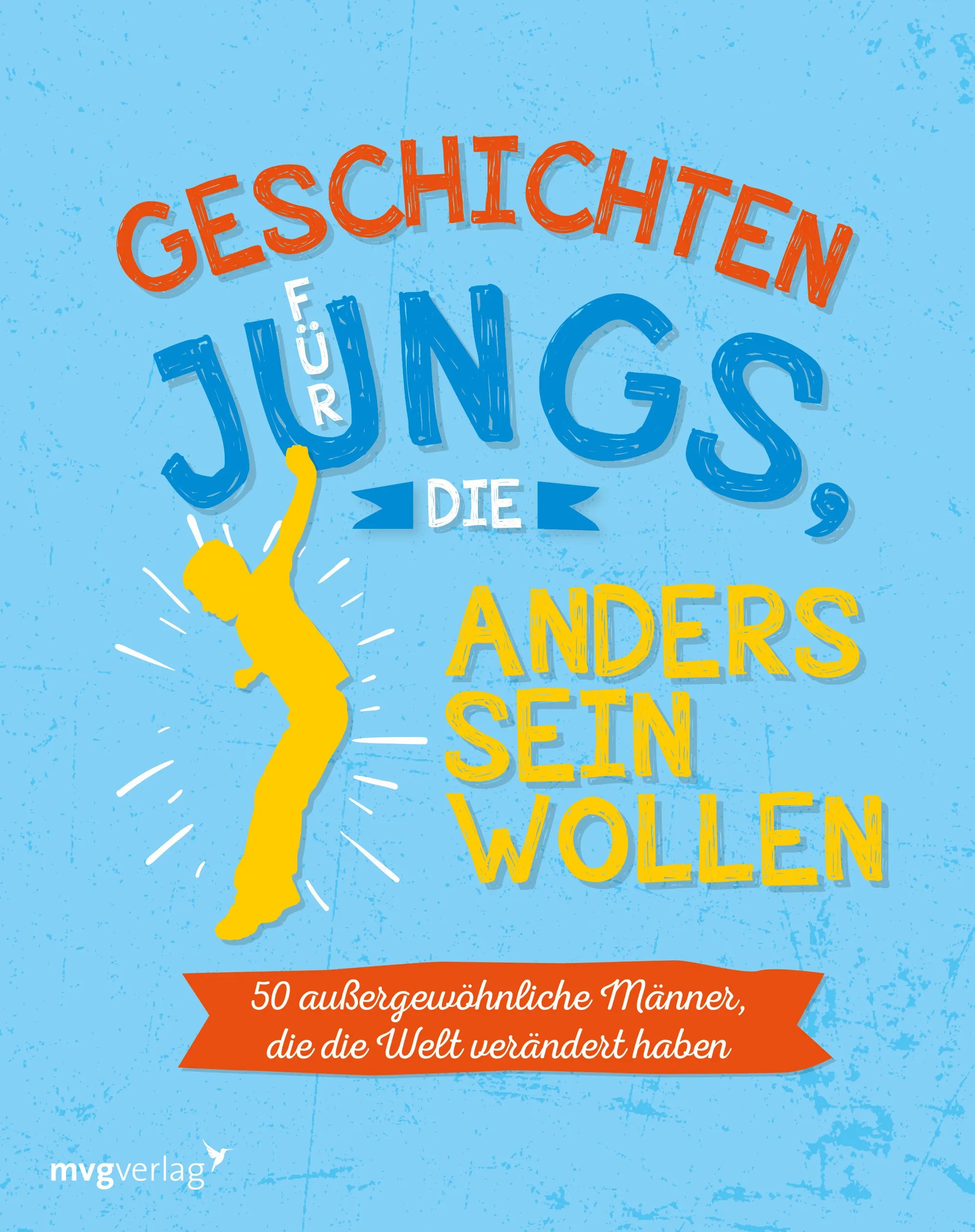 Buchcover von 'Für Jungs, die anders sein wollen' - Gebundene Ausgabe von Caroline Stürmer