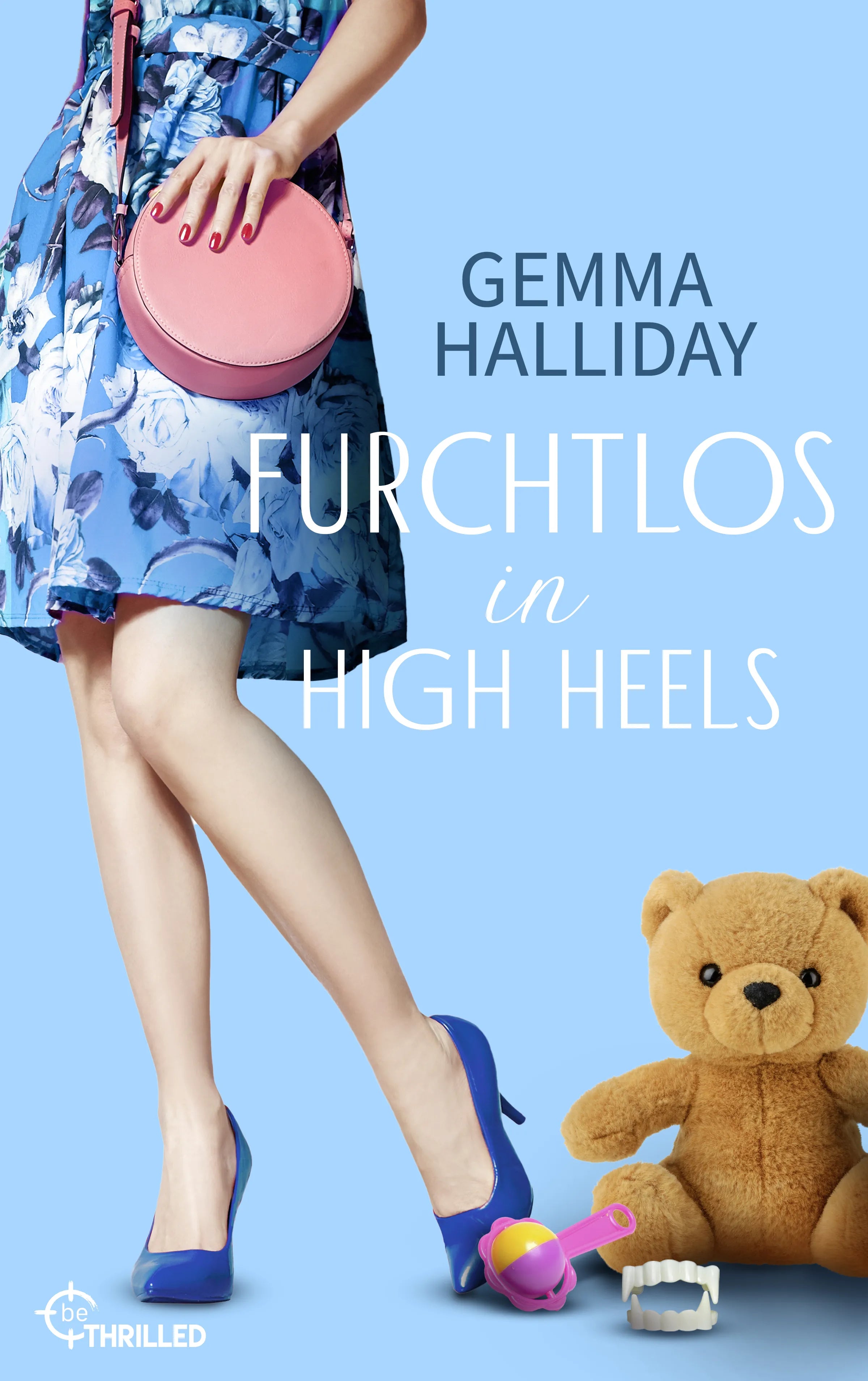 Cover: Furchtlos in High Heels (E-Book) von Gemma Halliday