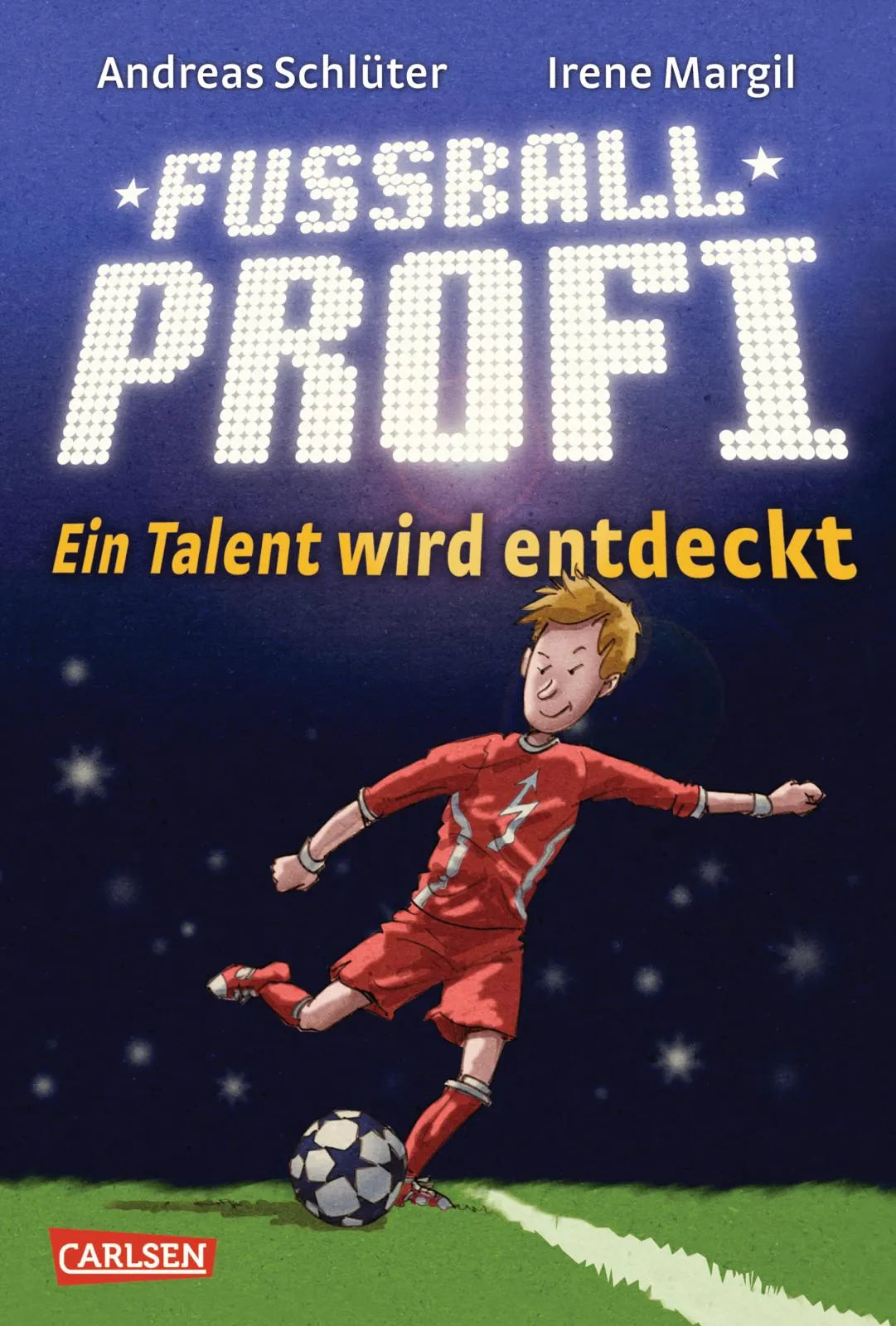 Buchcover von 'Fußballprofi 1: Ein Talent wird entdeckt' - Gebundene Ausgabe von Andreas Schlüter