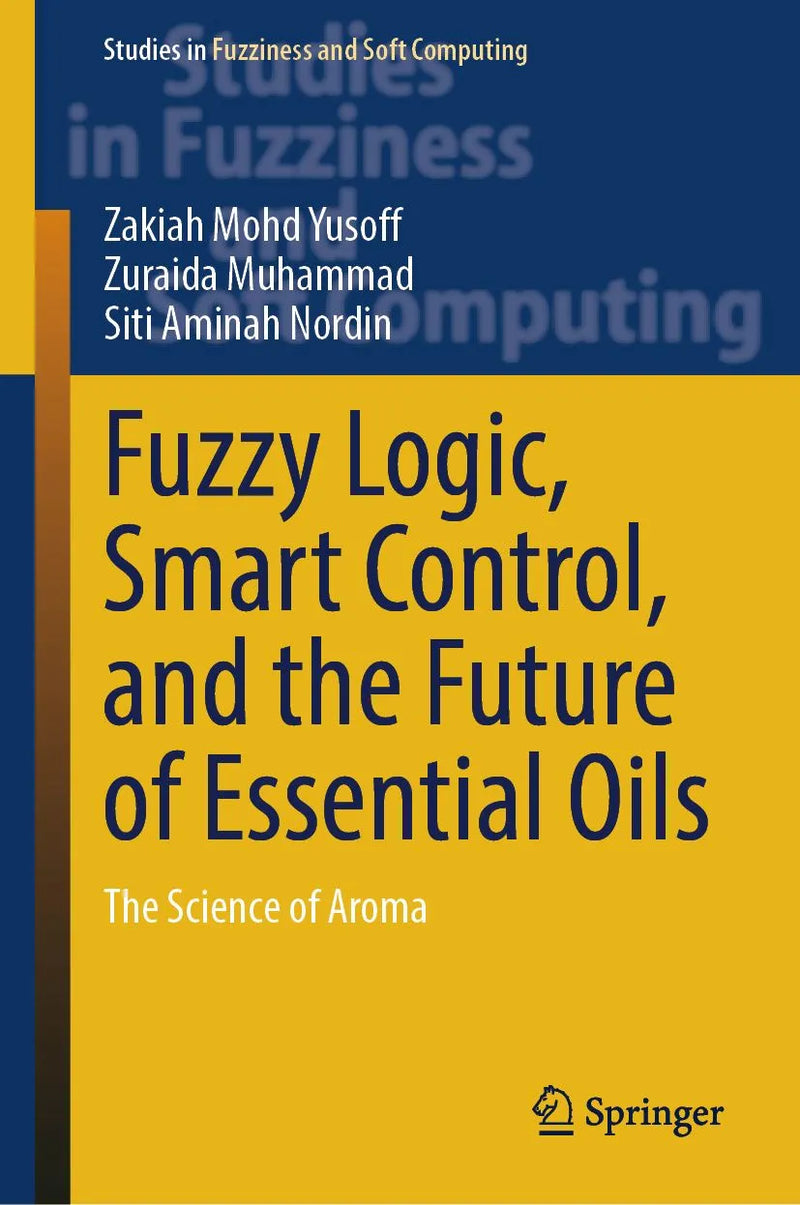 Fuzzy Logic, Smart Control, and the Future of Essential Oils