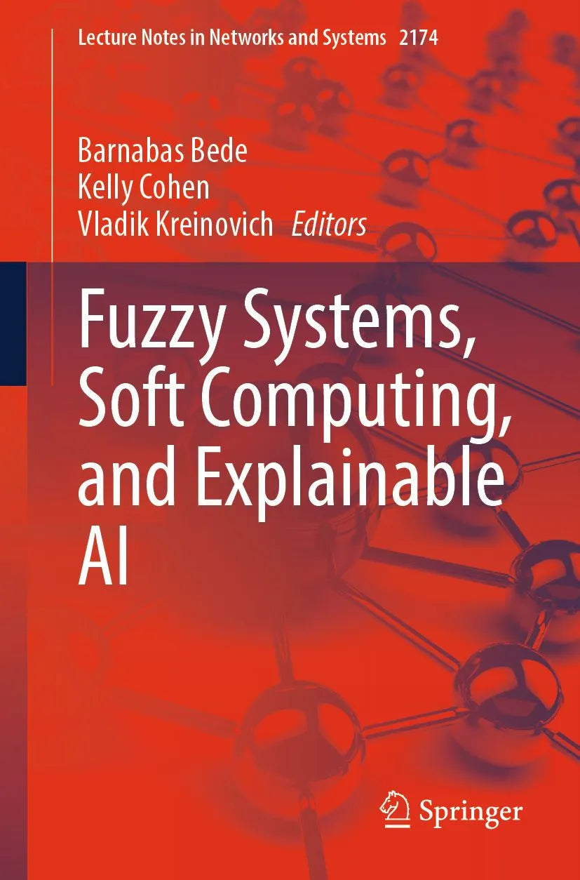 Cover: Fuzzy Systems, Soft Computing, and Explainable AI (E-Book) von Barnabas Bede