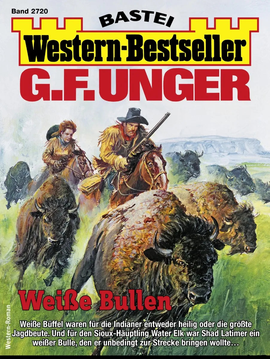 Cover: G. F. Unger Western-Bestseller 2720 (E-Book)