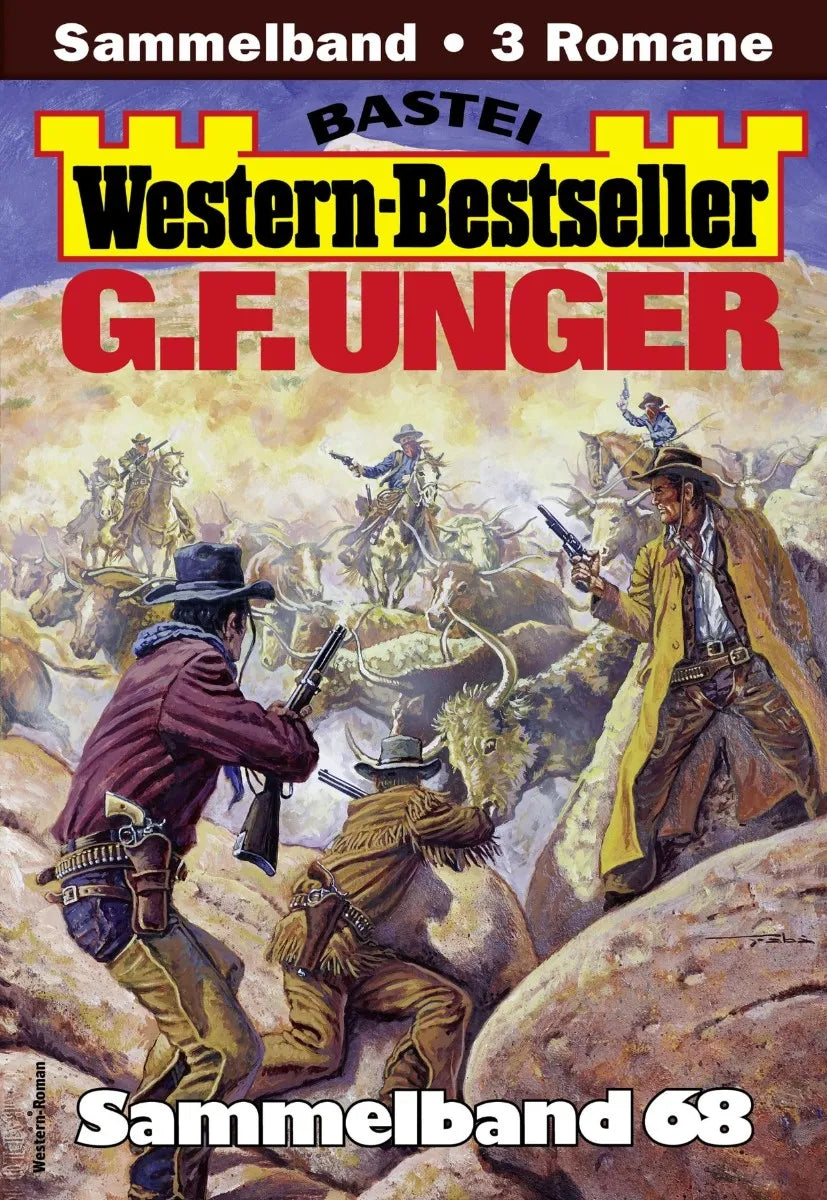 Cover: G. F. Unger Western-Bestseller Sammelband 68 (E-Book)