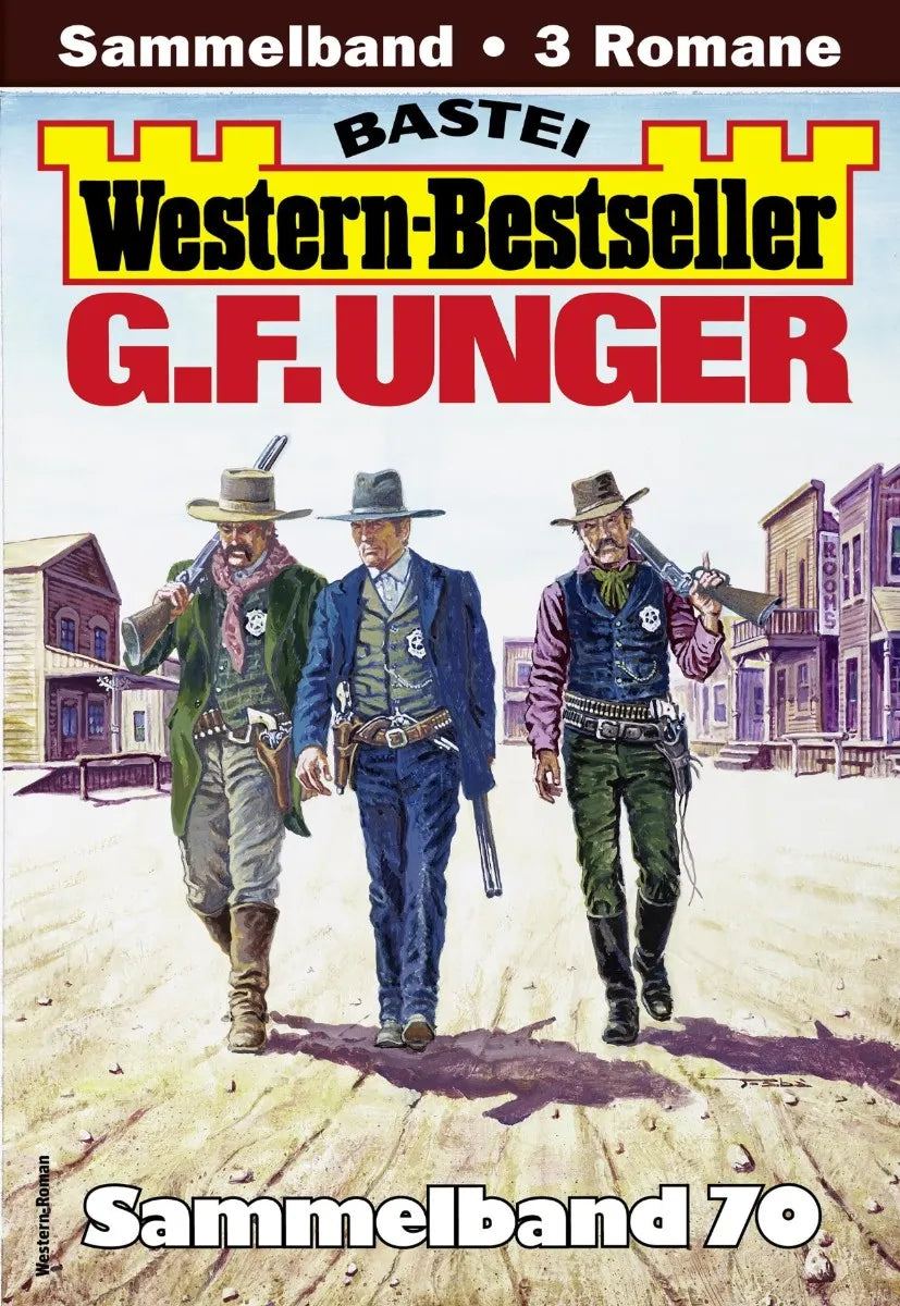 Cover: G. F. Unger Western-Bestseller Sammelband 70 (E-Book)