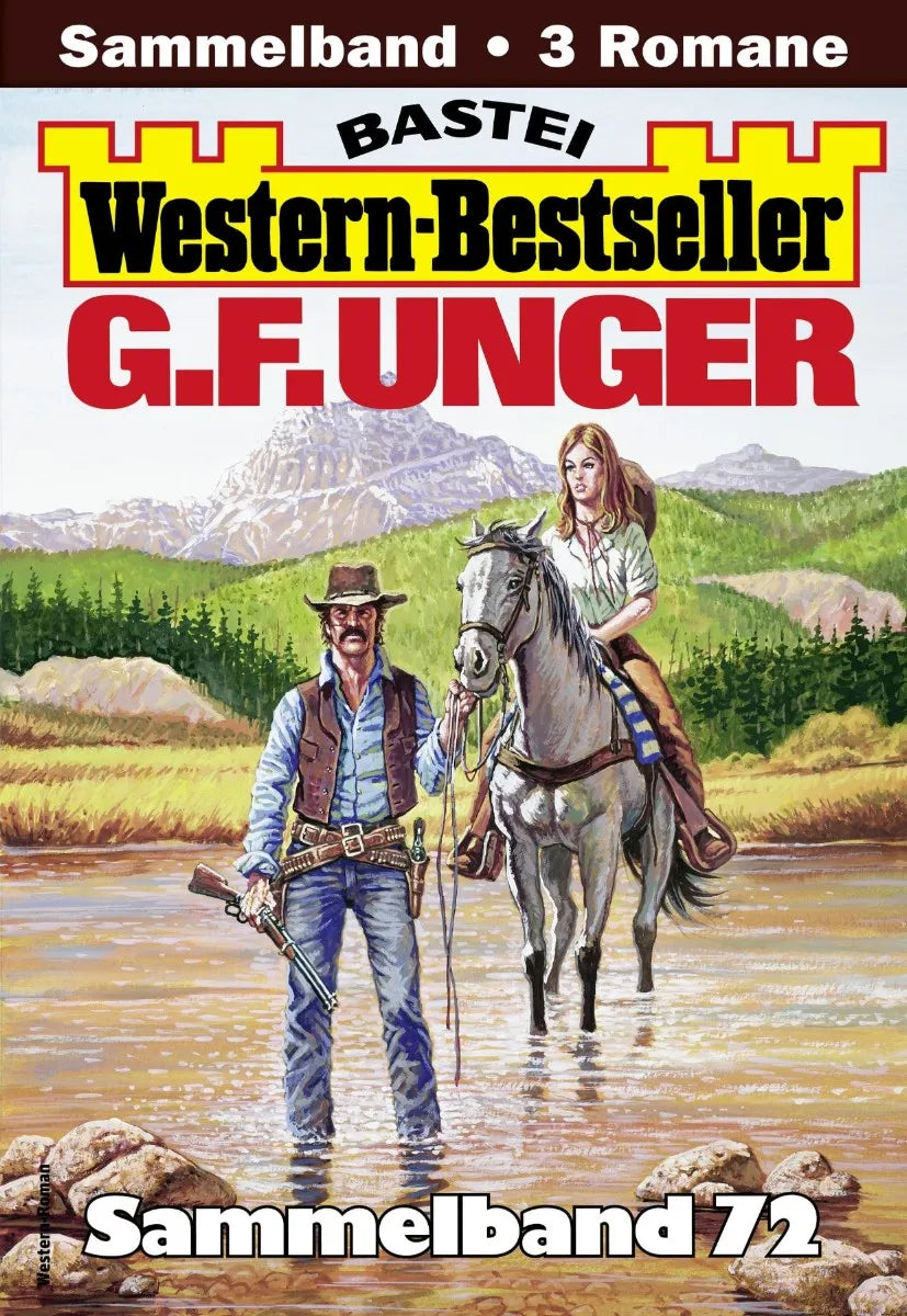 Cover: G. F. Unger Western-Bestseller Sammelband 72 (E-Book)