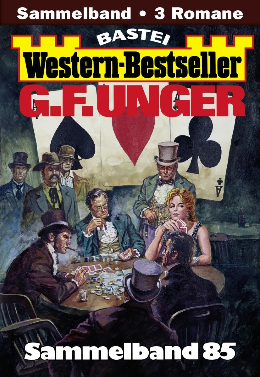 Cover: G. F. Unger Western-Bestseller Sammelband 85 (E-Book)