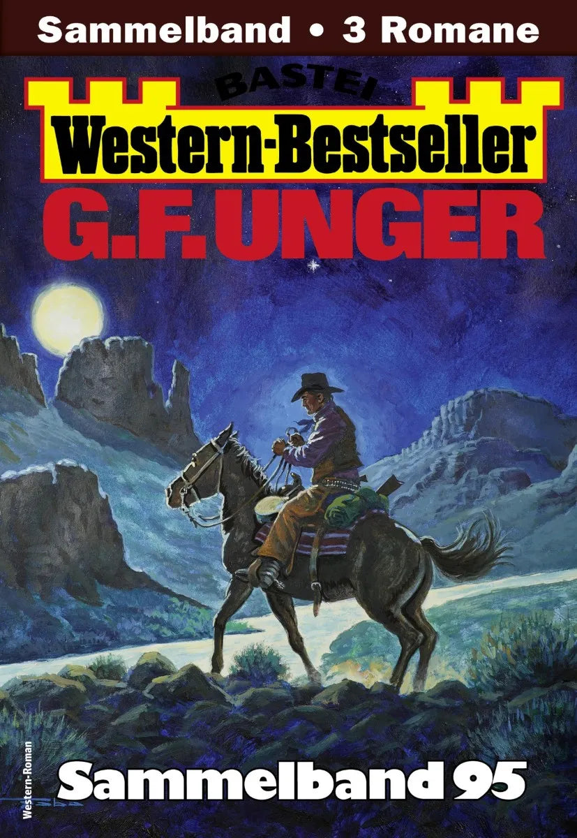 Cover: G. F. Unger Western-Bestseller Sammelband 95 (E-Book)
