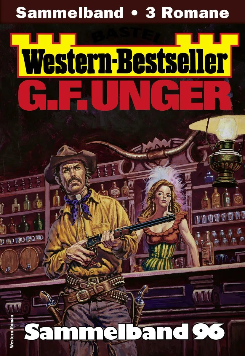 Cover: G. F. Unger Western-Bestseller Sammelband 96 (E-Book)