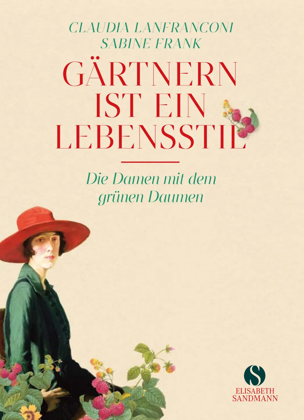 Buchcover von 'Gärtnern ist ein Lebensstil' - Gebundene Ausgabe von Claudia Lanfranconi