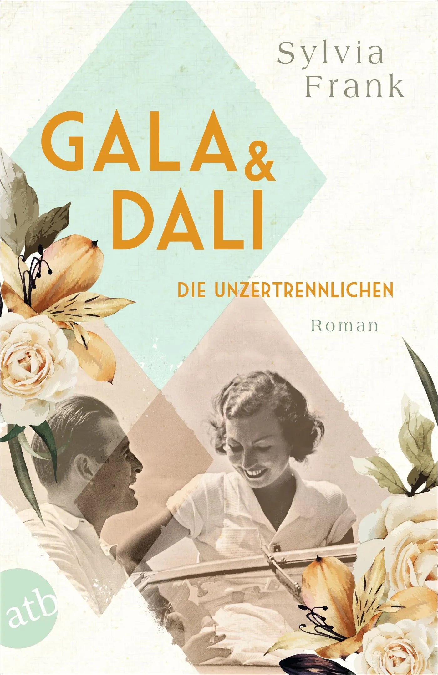 Buchcover von 'Gala und Dalí – Die Unzertrennlichen' - Taschenbuch von Sylvia Frank