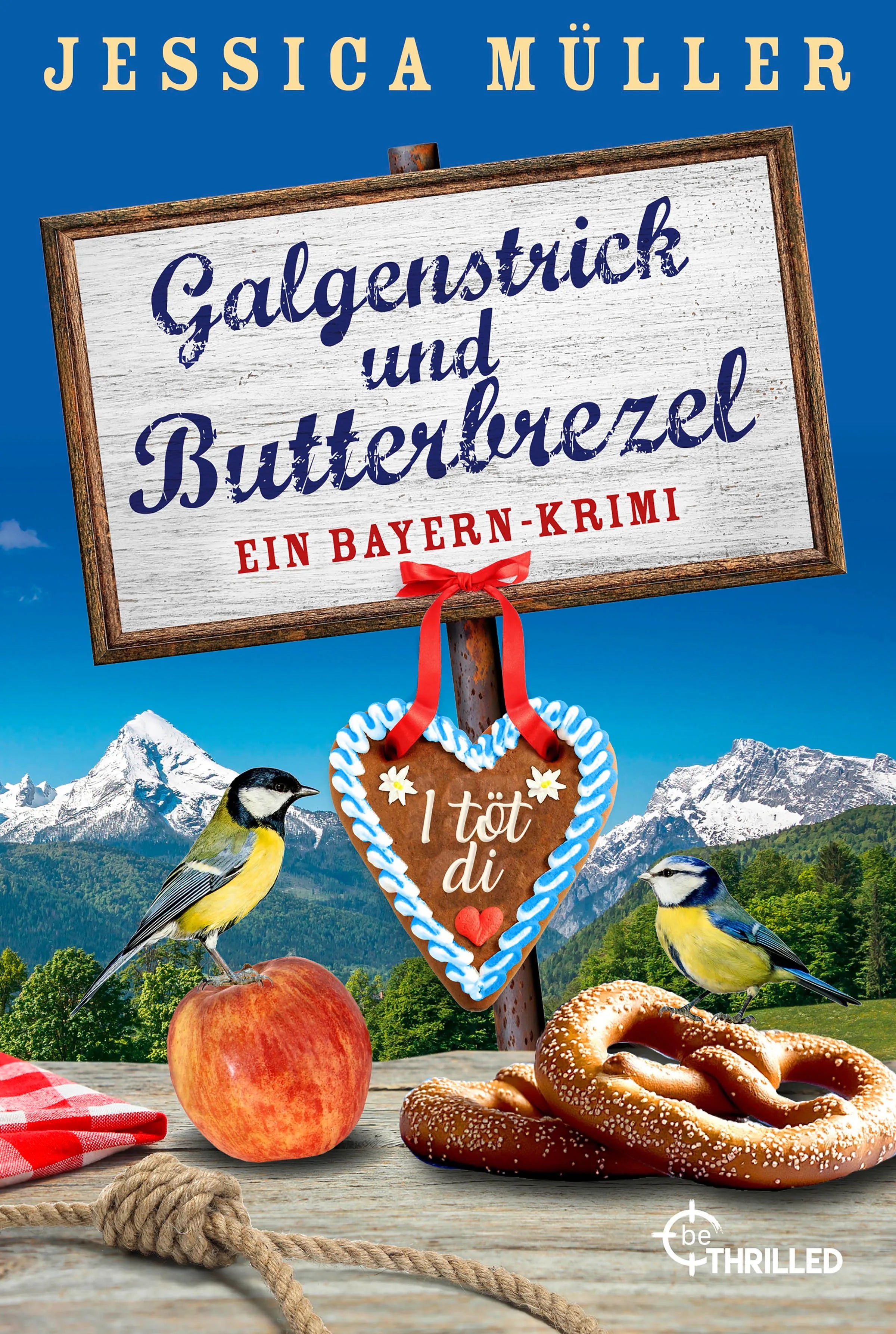 Cover: Galgenstrick und Butterbrezel (Taschenbuch) von Jessica Müller