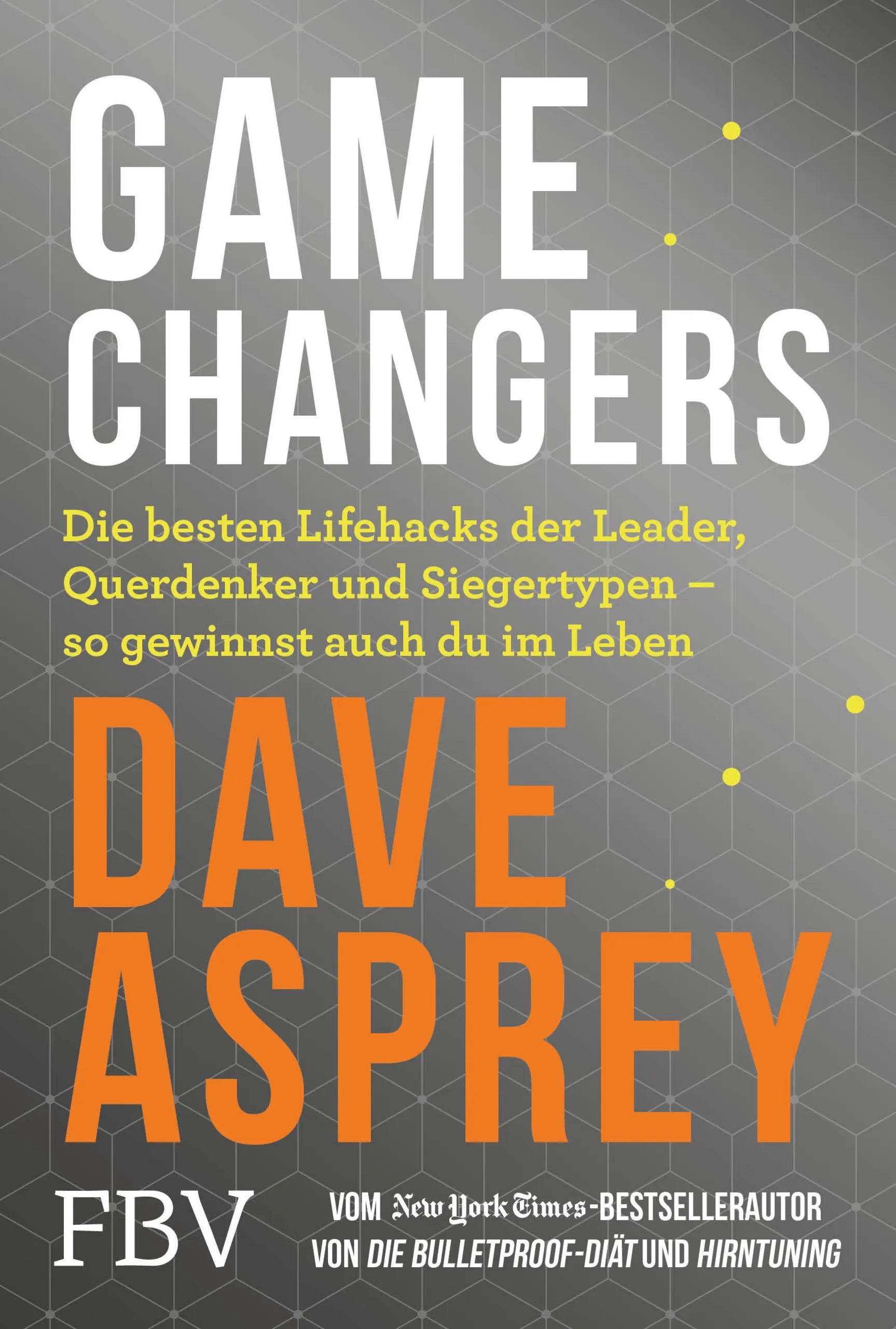 Buchcover von 'Game Changers' - Taschenbuch von Dave Asprey