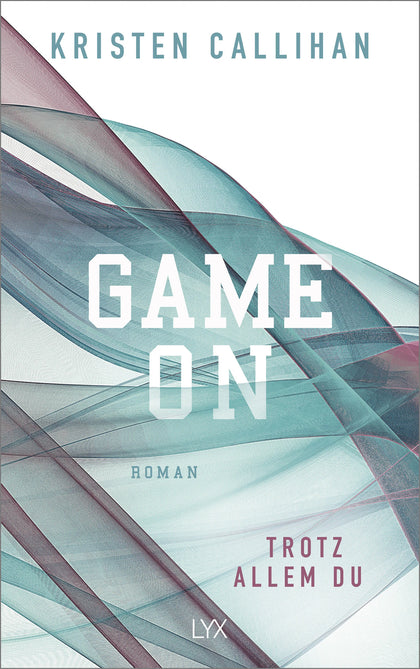 Buchcover von 'Game on - Trotz allem du' - Paperback von Kristen Callihan
