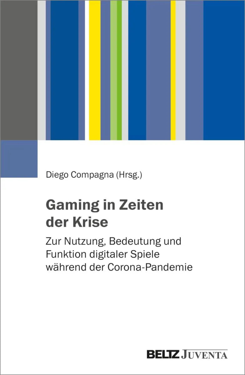 Cover: Gaming in Zeiten der Krise (E-Book) von Diego Compagna