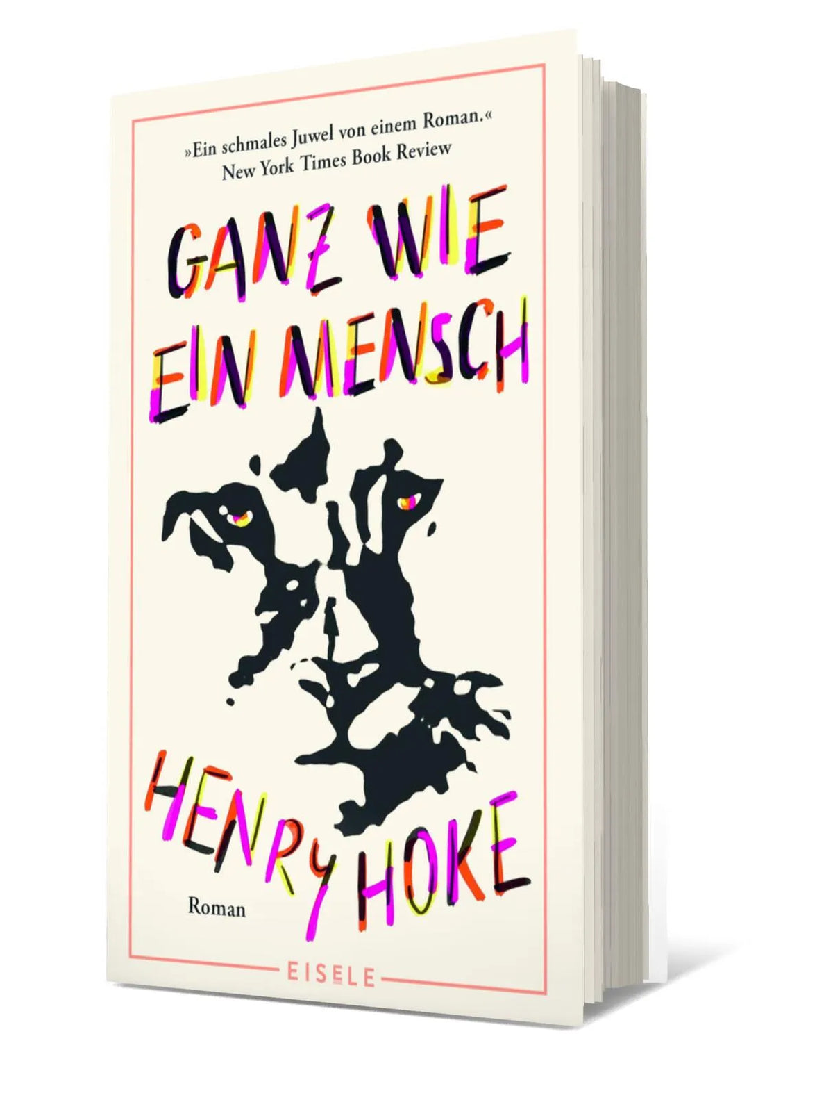 Buchcover von 'Ganz wie ein Mensch' - Gebundene Ausgabe von Henry Hoke