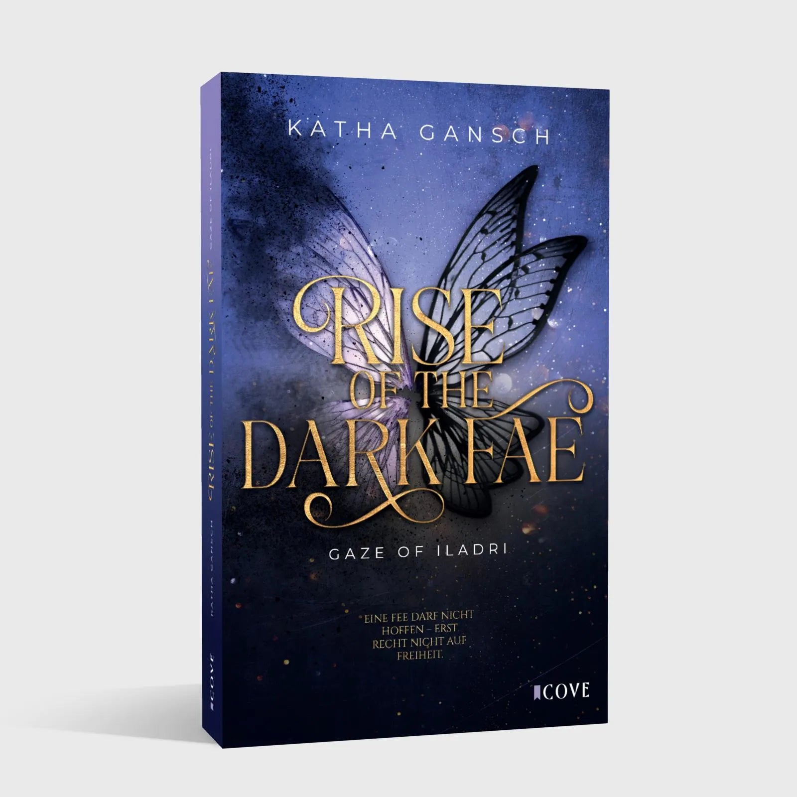Katha Gansch - Gaze of Iladri 2: Rise of the Dark Fae