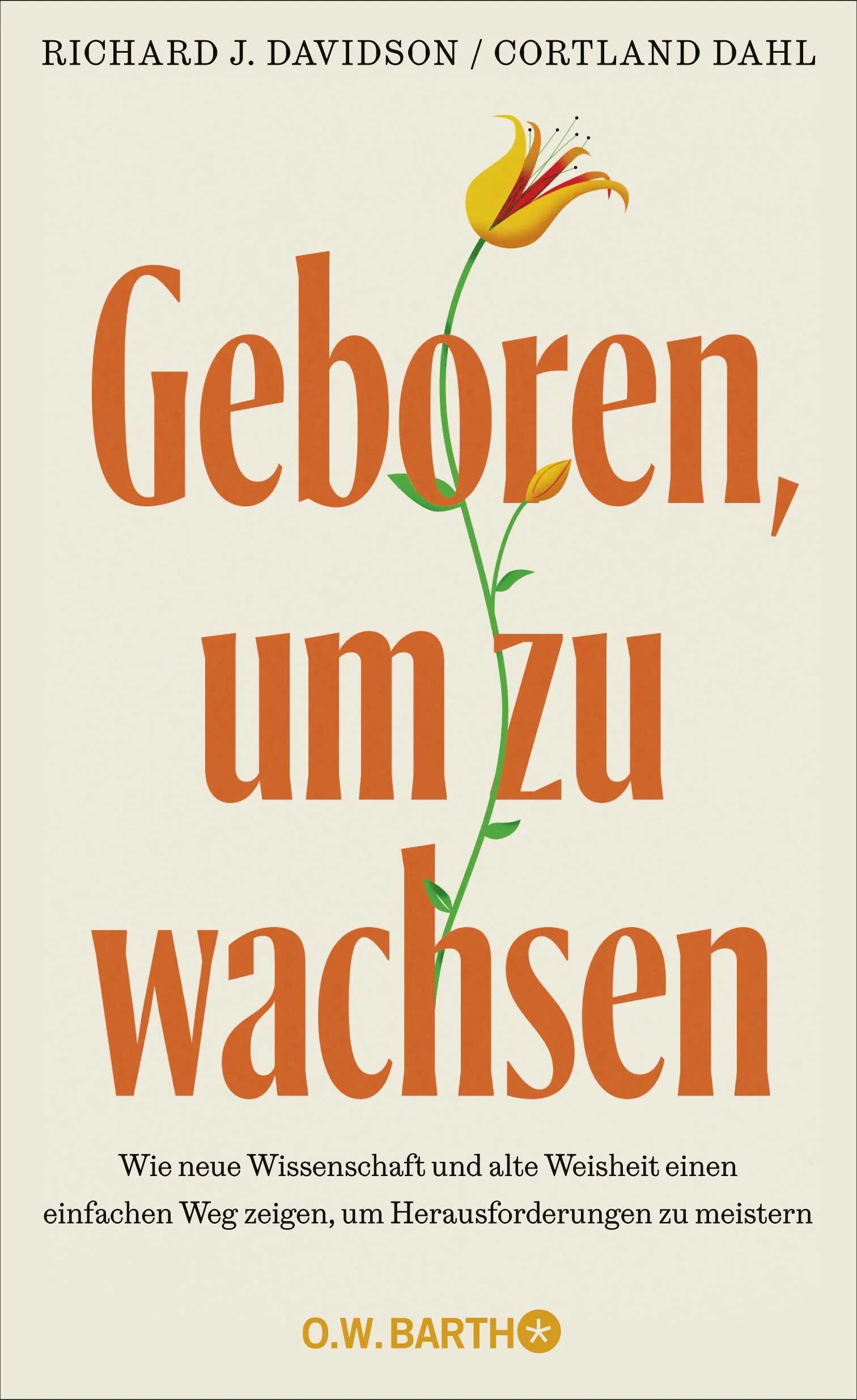 Cover: Geboren, um zu wachsen (Hardcover) von Richard J. Davidson