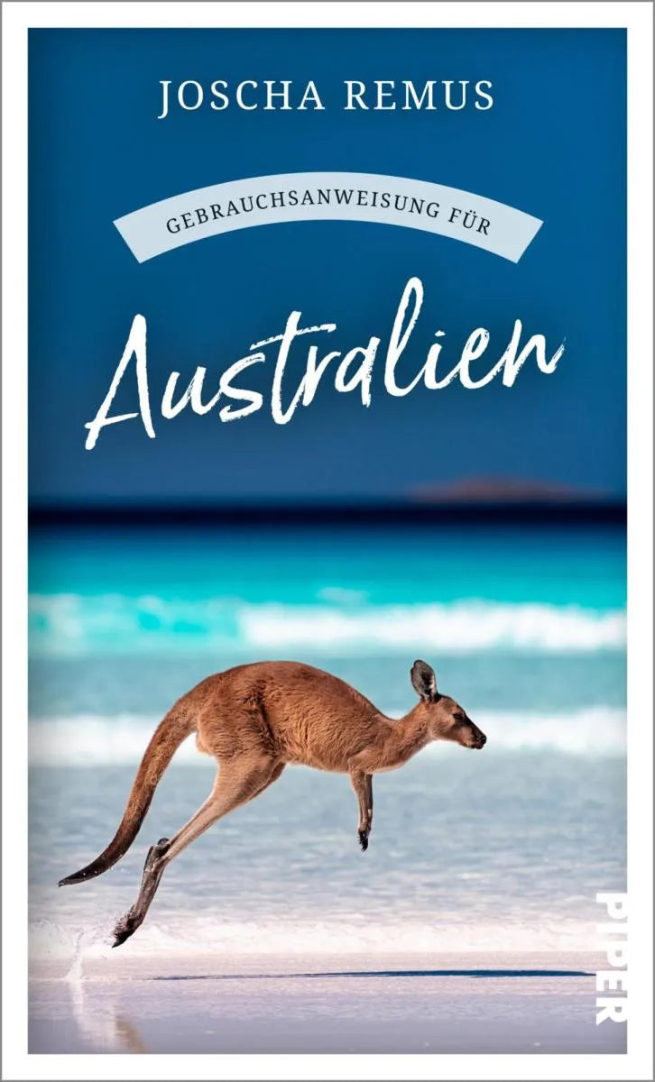 Cover: Gebrauchsanweisung für Australien (E-Book) von Joscha Remus