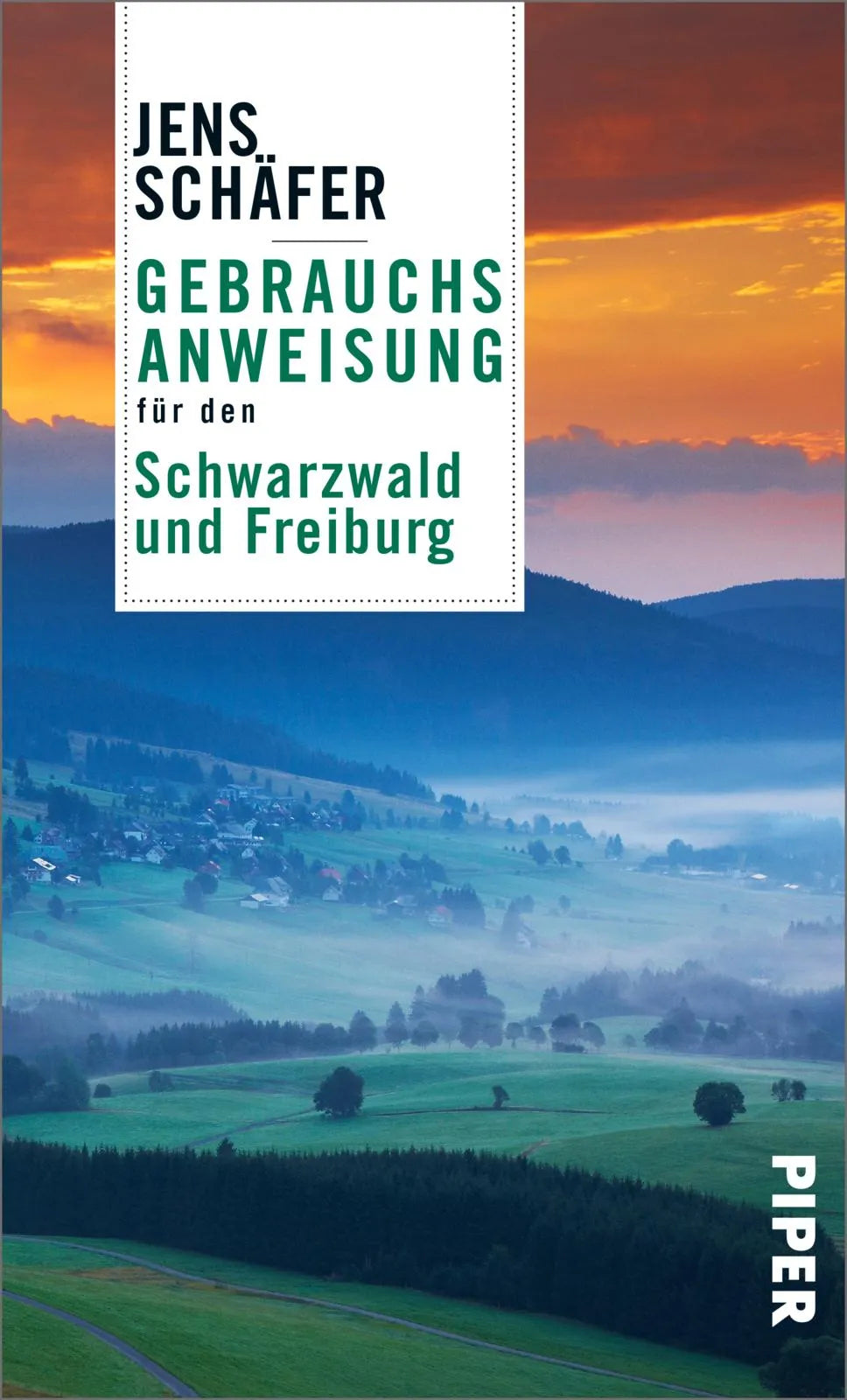 Buchcover von 'Gebrauchsanweisung für den Schwarzwald und Freiburg' - Taschenbuch von Jens Schäfer
