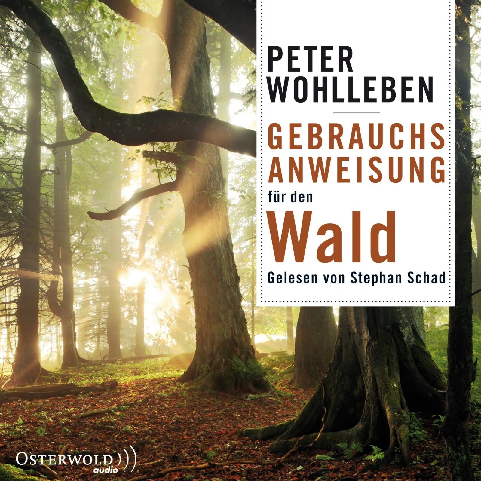 Buchcover von 'Gebrauchsanweisung für den Wald' - Hörbuch (CD) von Peter Wohlleben