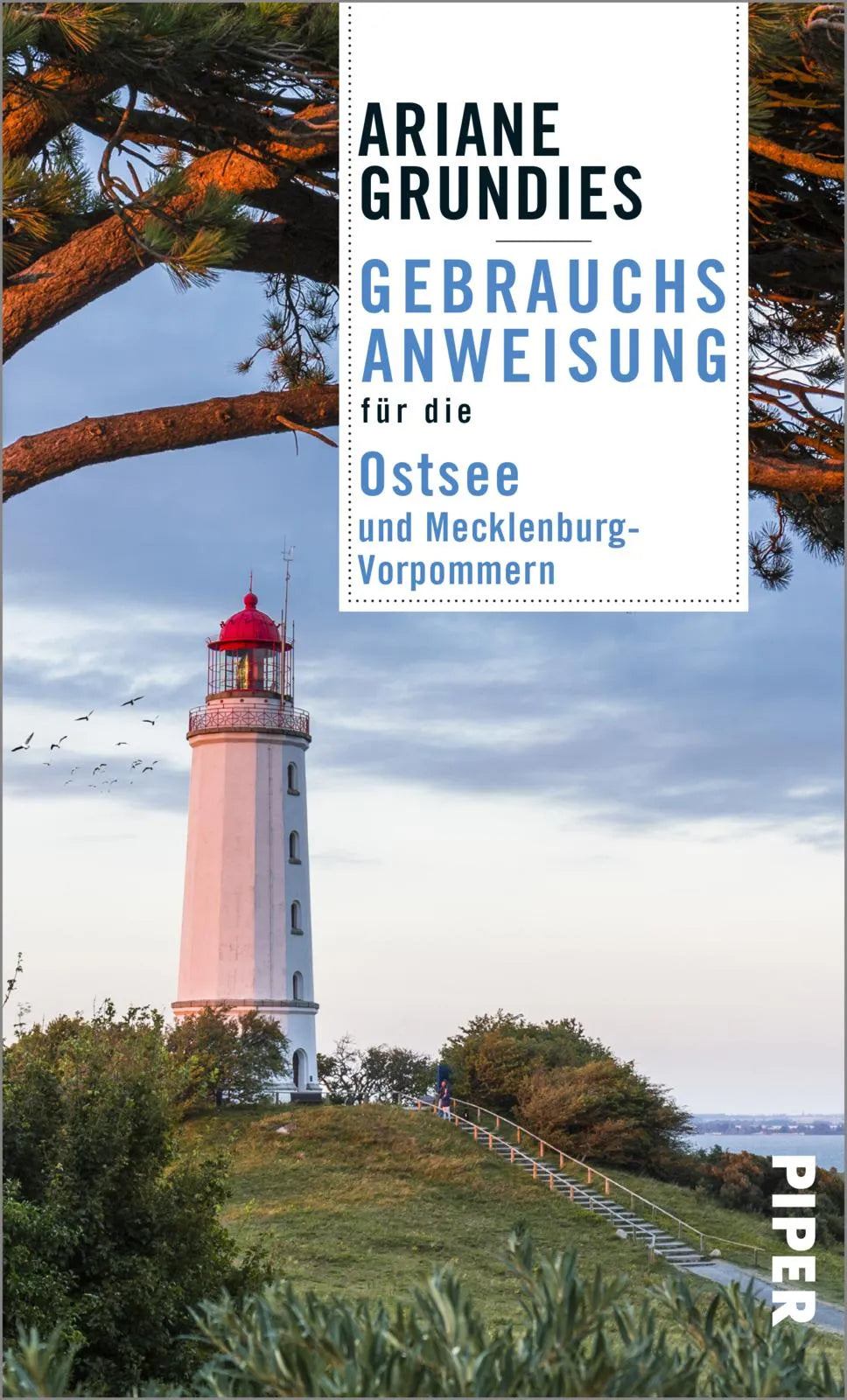 Buchcover von 'Gebrauchsanweisung für die Ostsee und Mecklenburg-Vorpommern' - Taschenbuch von Ariane Grundies