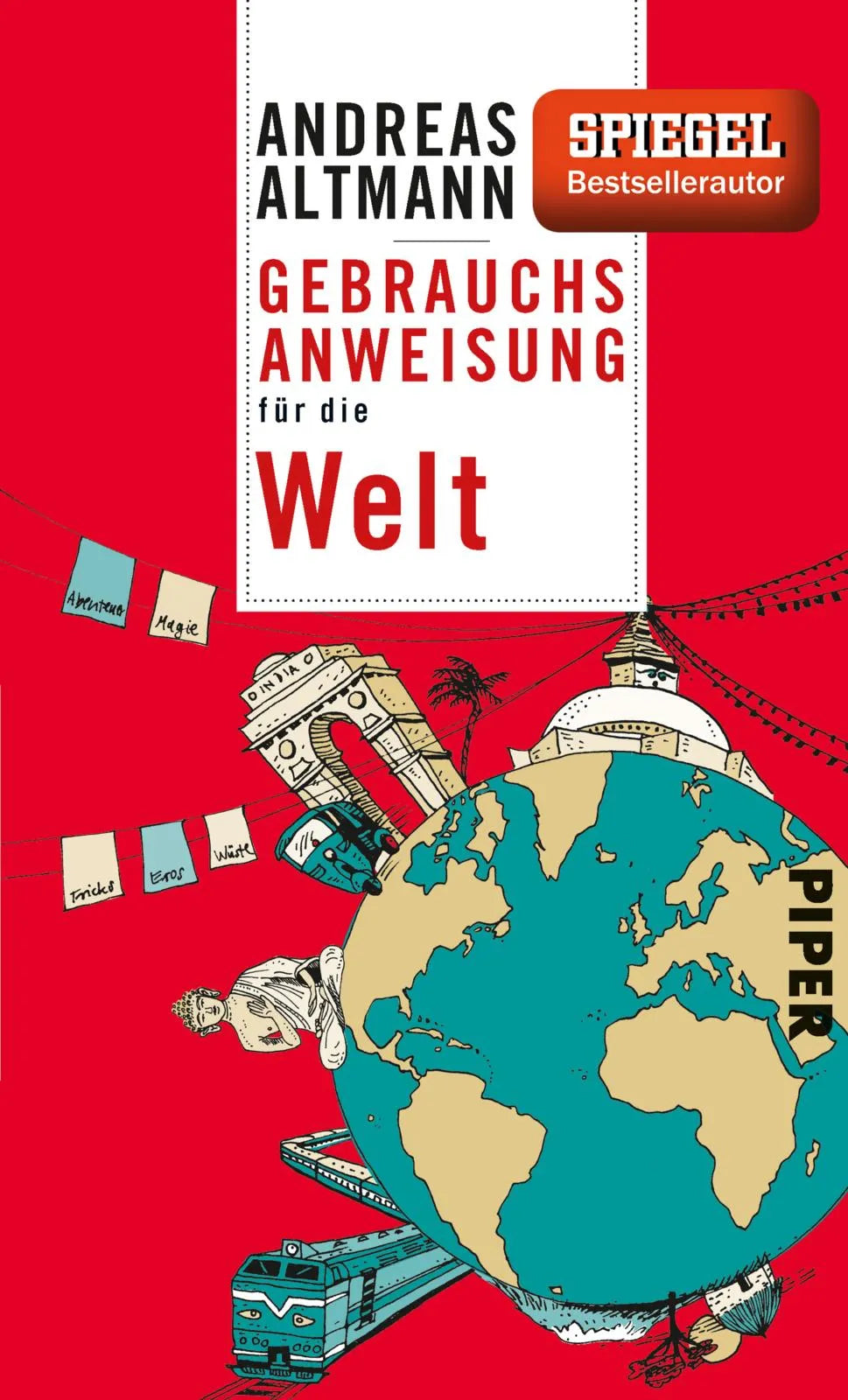 Buchcover von 'Gebrauchsanweisung für die Welt' - Taschenbuch von Andreas Altmann