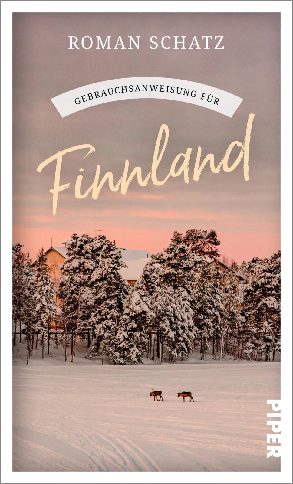 Buchcover von 'Gebrauchsanweisung für Finnland' - Taschenbuch von Roman Schatz
